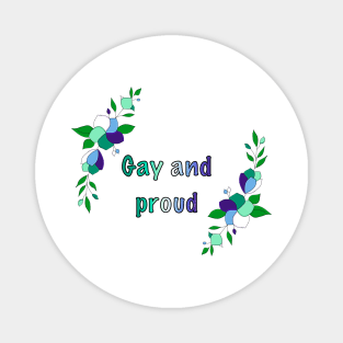 Gay male and proud floral design Magnet